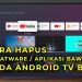 Cara Menghapus Bloatware atau Aplikasi Bawaan Pada Android TV Box