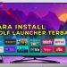 Cara Pasang Wolf Launcher Google TV Pada Android TV Box Akari AX512