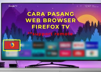 Android TV Box Akari AX512 – Cara Install Browser Firefox TV