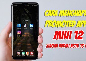 Cara Menghilangkan Iklan Promoted Apps Pada Xiaomi Redmi Note 10 Pro