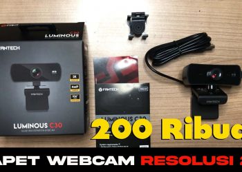 Webcam Fantech Luminous c30 – Unboxing dan Review Singkat