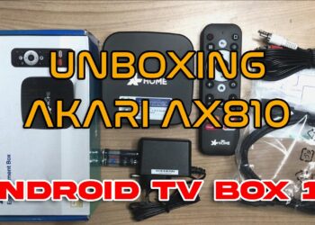 Unboxing Android TV Box Akari AX810